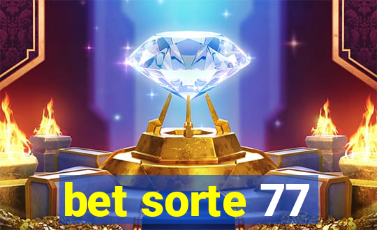 bet sorte 77